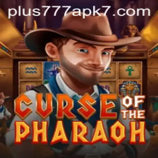 Curse of the Pharaoh Plus777 APK Game Guide
