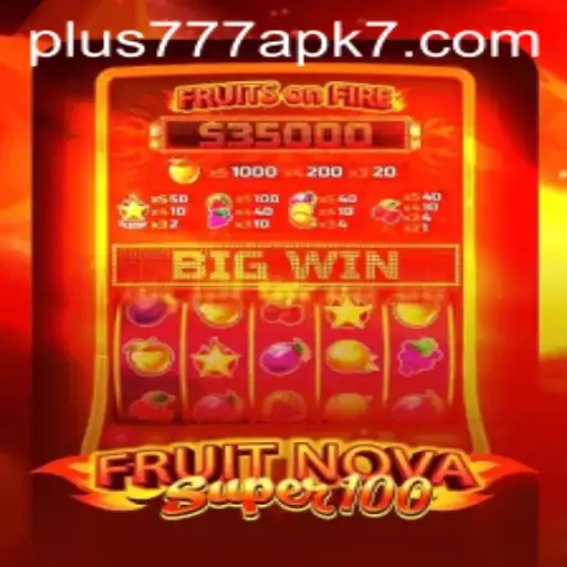 Exploring FruitNovaSuper100: A Comprehensive Guide