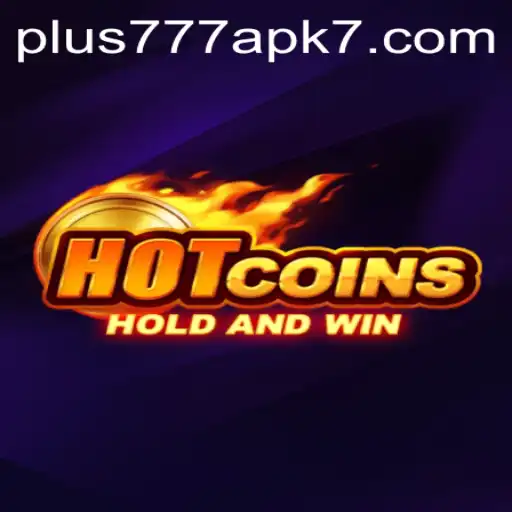 Unleashing the Thrill of HotCoins: The Ultimate Guide to Plus777 APK
