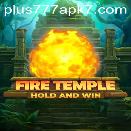 Exploring 'FireTemple' and the Buzz around 'Plus777 APK'
