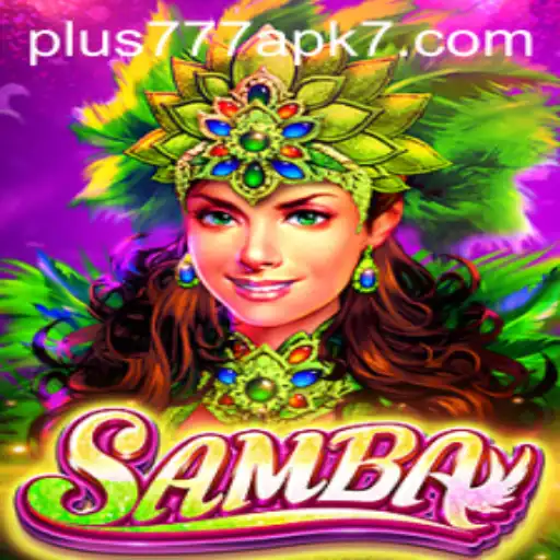 Exploring the World of Samba: A Brazilian Gaming Adventure with Plus777 APK