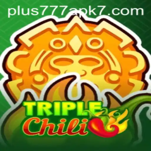 Exploring the Thrills of TripleChili: A Comprehensive Guide to Plus777 APK